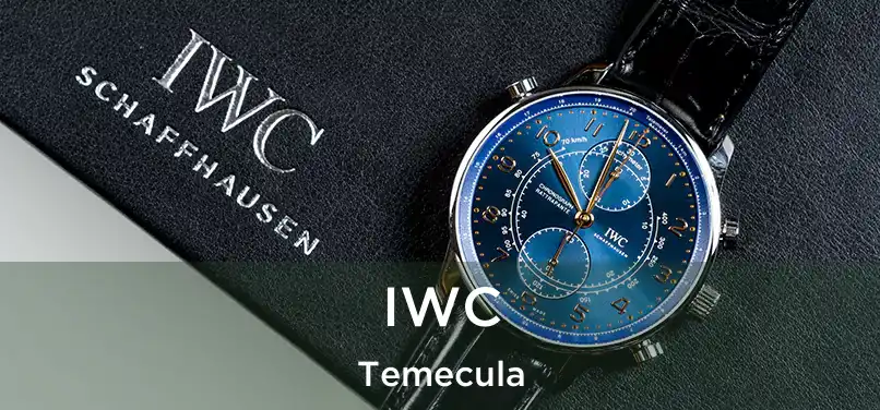 IWC Temecula