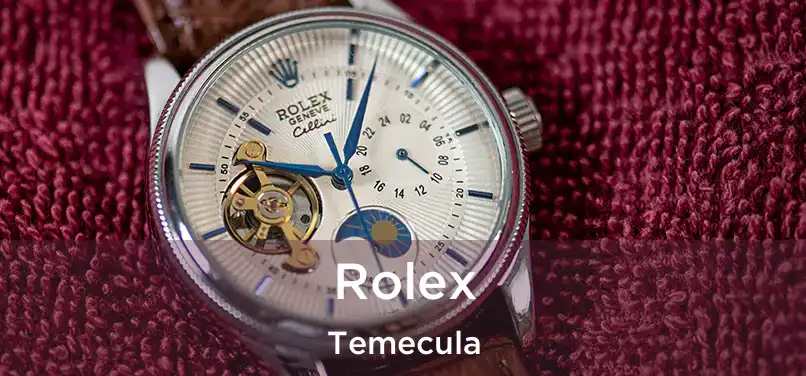 Rolex Temecula